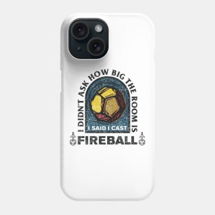 I Cast Fireball Phone Case