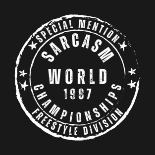 World Sarcasm Championships - 1987 T-Shirt