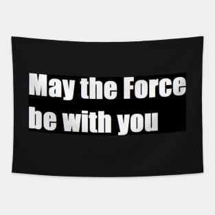 may the force be with you Tapestry