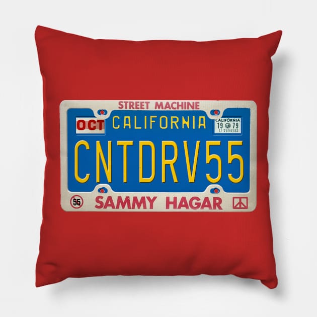 Sammy Hagar - I Can't Drive 55 License Plate Pillow by RetroZest