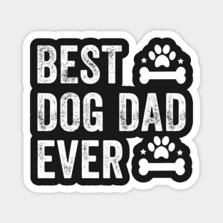 best dog dad ever Magnet