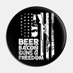 Beer Bacon Guns And Freedom American Flag Fourth Of July Pin