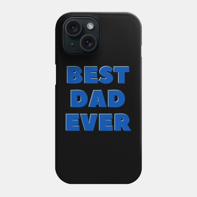 best dad ever Phone Case by busines_night