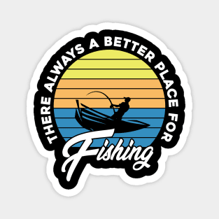 FISHING QUOTE PLACE Magnet