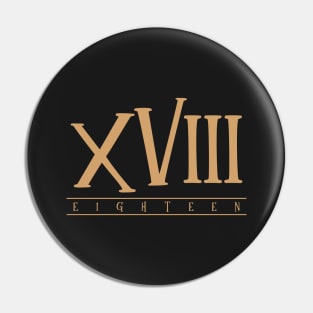 XVIII (Eighteen) Gold Roman Numerals Pin