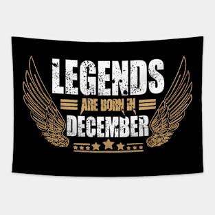 Legends are born in December Tapestry