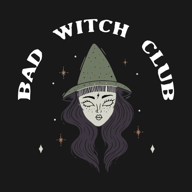 Bad Witch Club Bad Witches Magic Halloween Witch by deificusArt