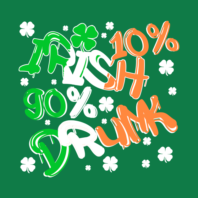 Saint Patricks Day Funny Irish Drinking Quote Lucky Clover by Bezra