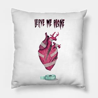 Leave Me Alone Pillow