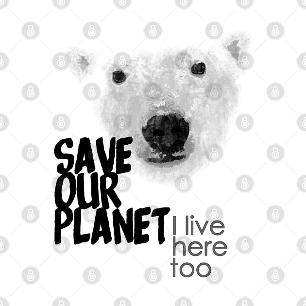 Save our planet, I live here too - polar bear by ManuLuce