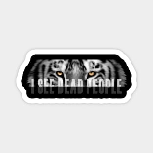 I See Dead People Lion Vector Graphic Design Magnet