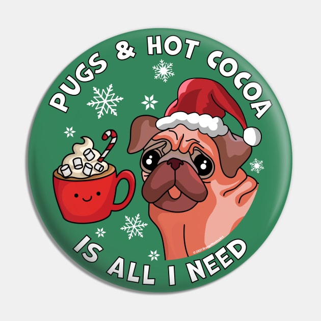 Pugs and Hot Cocoa is all I Need Funny Christmas Pug Lover Pin by OrangeMonkeyArt