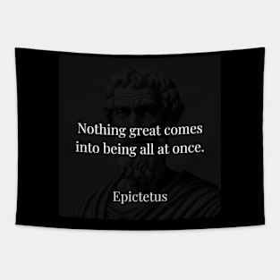 Epictetus's Wisdom: The Gradual Emergence of Greatness Tapestry