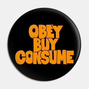 Obey, Buy, Consume: A Thought-Provoking Tribute to Orwell and „They Live“ Pin