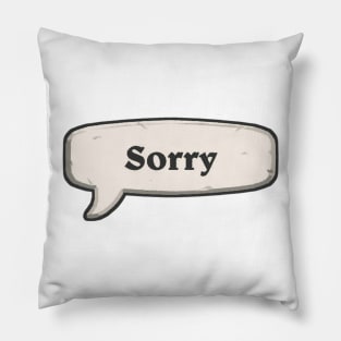 Sorry Pillow