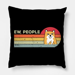 Ew, People Funny Shiba Inu dog Pillow