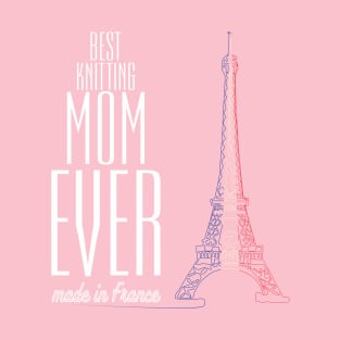 Best knitting mom ever T-Shirt