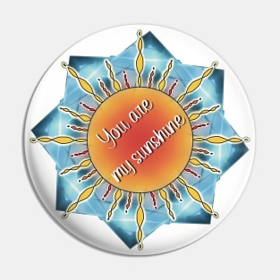 You are my sunshine! Pin