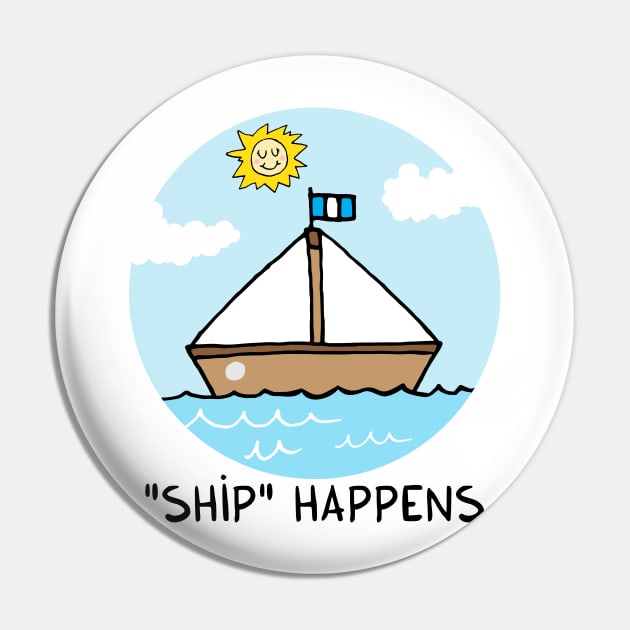"SHIP" happens Pin by adrianserghie