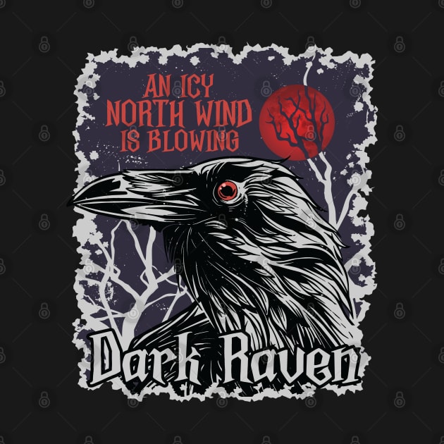 Dark Raven - An Icy North Wind is Blowing Graphic by Graphic Duster