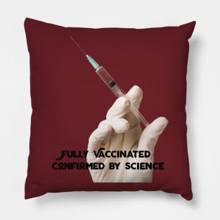 FULLY VACCINATED:  Confirmed by Science Pillow