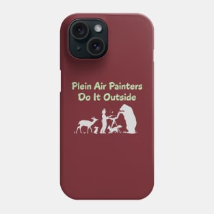 Plein Air Painters Do It Outside - Light Art Phone Case