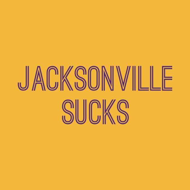 Jacksonville Sucks (Purple Text) by caknuck