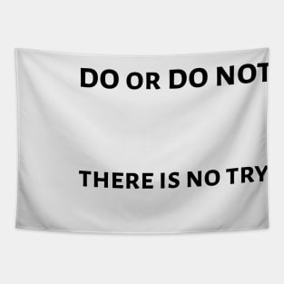 Do or do not Tapestry