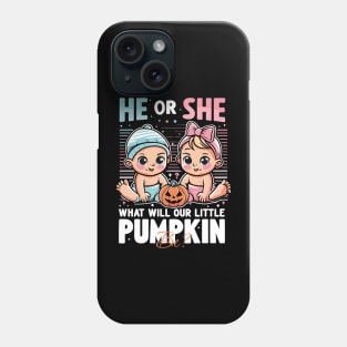 Anticipation Awaits: What Will Our Little Pumpkin Be – He or She? Phone Case