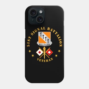 51st Signal Battalion - Veteran w DUI - Branch Phone Case