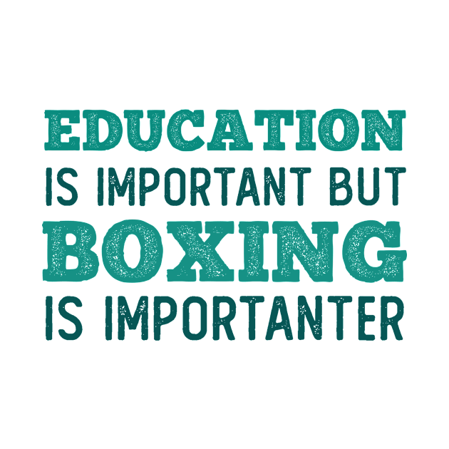 Education Boxing is Importanter by neodhlamini