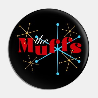 The Muffs Pin