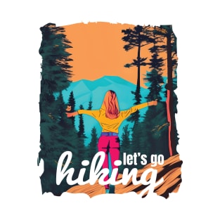 Lets go hiking T-Shirt