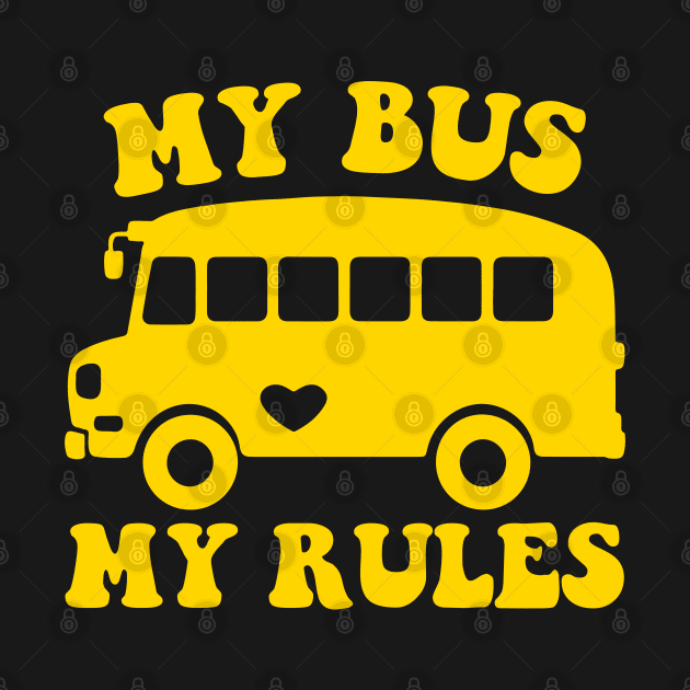 My Bus My Rules by GreenCraft