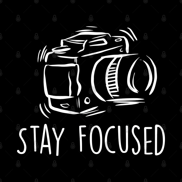 Stay Focused by Cooldruck