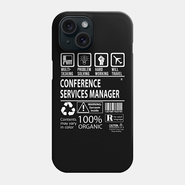 Conference Services Manager T Shirt - Nutritional and Undeniable Factors Gift Item Tee Phone Case by Aquastal