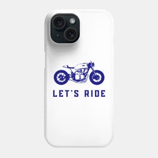 Let's Ride Phone Case