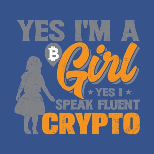 This Girl Speaks Fluent Crypto T-Shirt