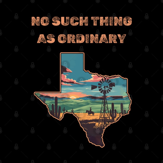 Texas: No such thing as ordinary by Moulezitouna