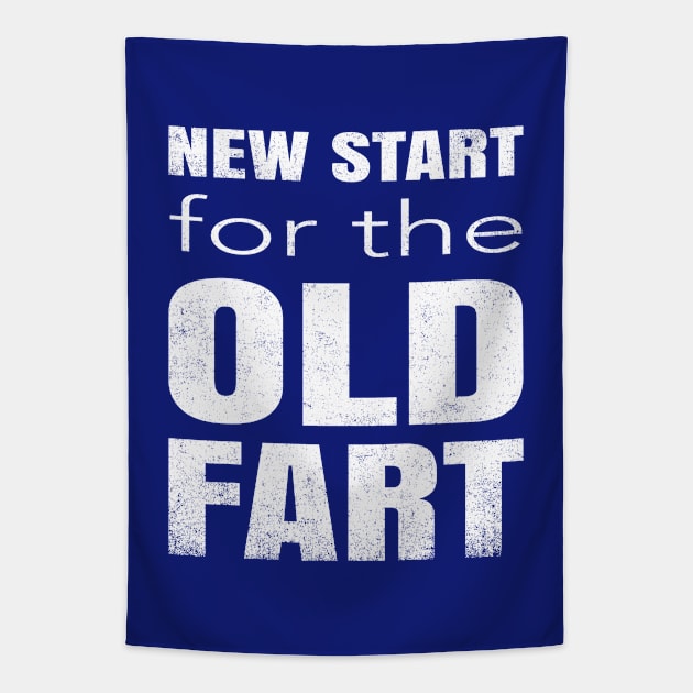 New Start for the Old Fart Tapestry by AntiqueImages