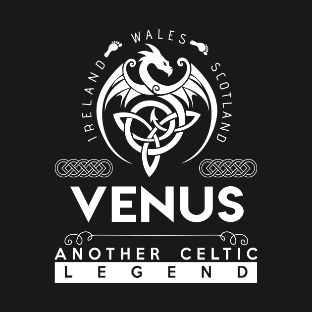 Discover Venus Name T Shirt - Another Celtic Legend Venus Dragon Gift Item - Venus - T-Shirt