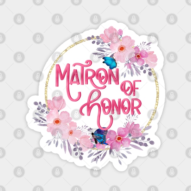 Matron of honor Magnet by PrintAmor