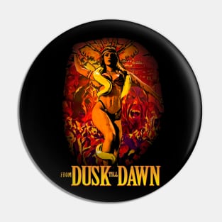 From Dusk Till Dawn Pin