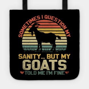 Funny Goat Quote For Crazy People Who Speak With Goats Tote