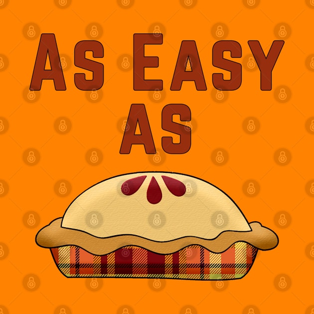 As Easy As Pie by Gear 4 U