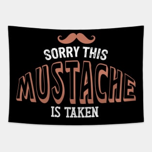 Sorry, This Mustache is Taken Tapestry