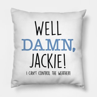 Damn Jackie Pillow