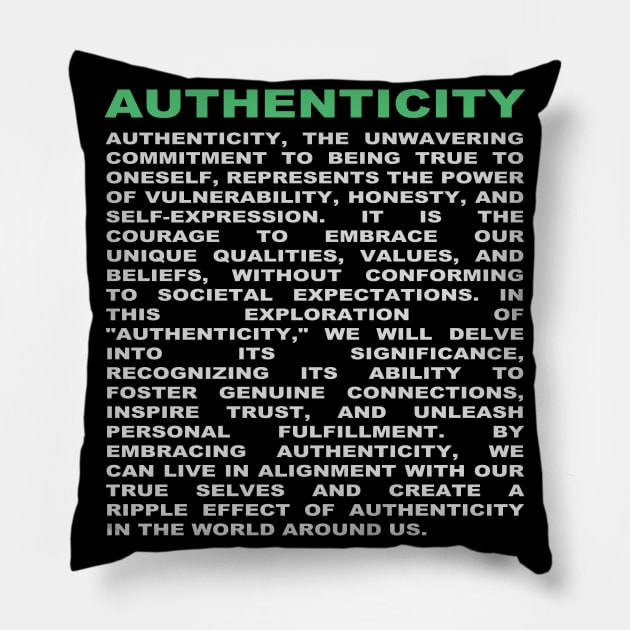 Authenticity Pillow by ThisIsArtByMazy