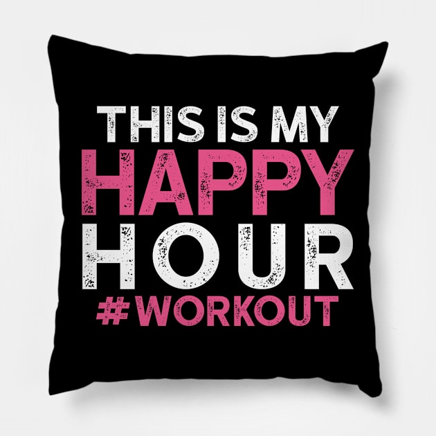 This is My Happy Hour Workout 3 Pillow by luisharun