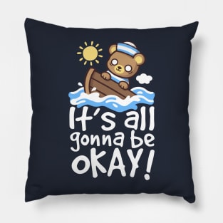 It's all gonna be okay Pillow